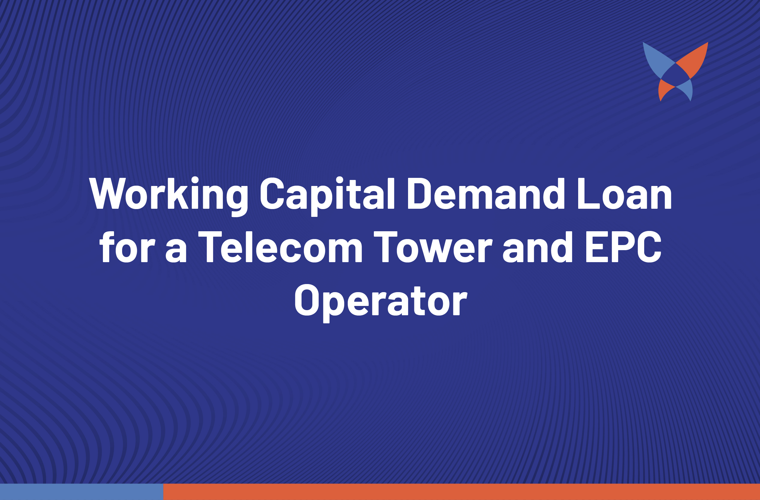 Thumbnail_Working Capital Demand Loan for a Telecom Tower and EPC Operator